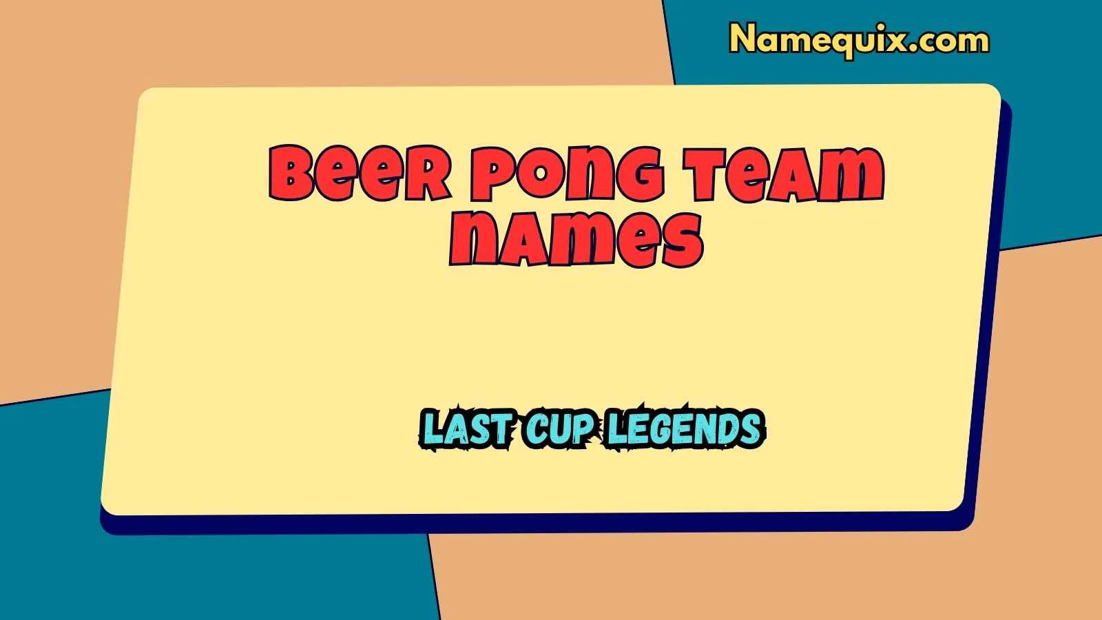 Beer pong team names