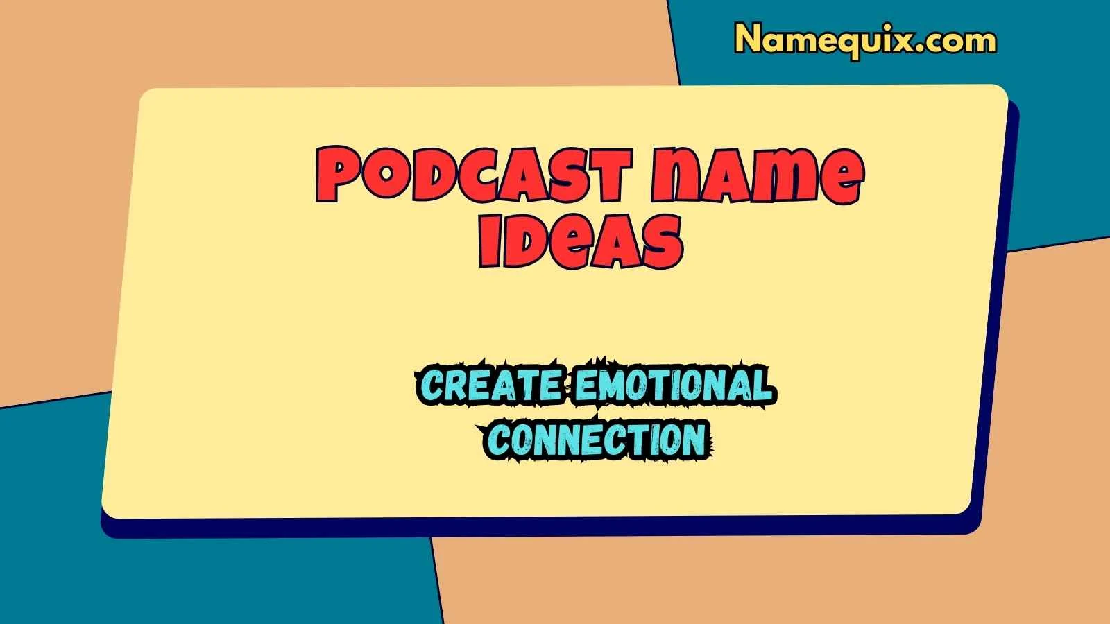 Podcast name ideas