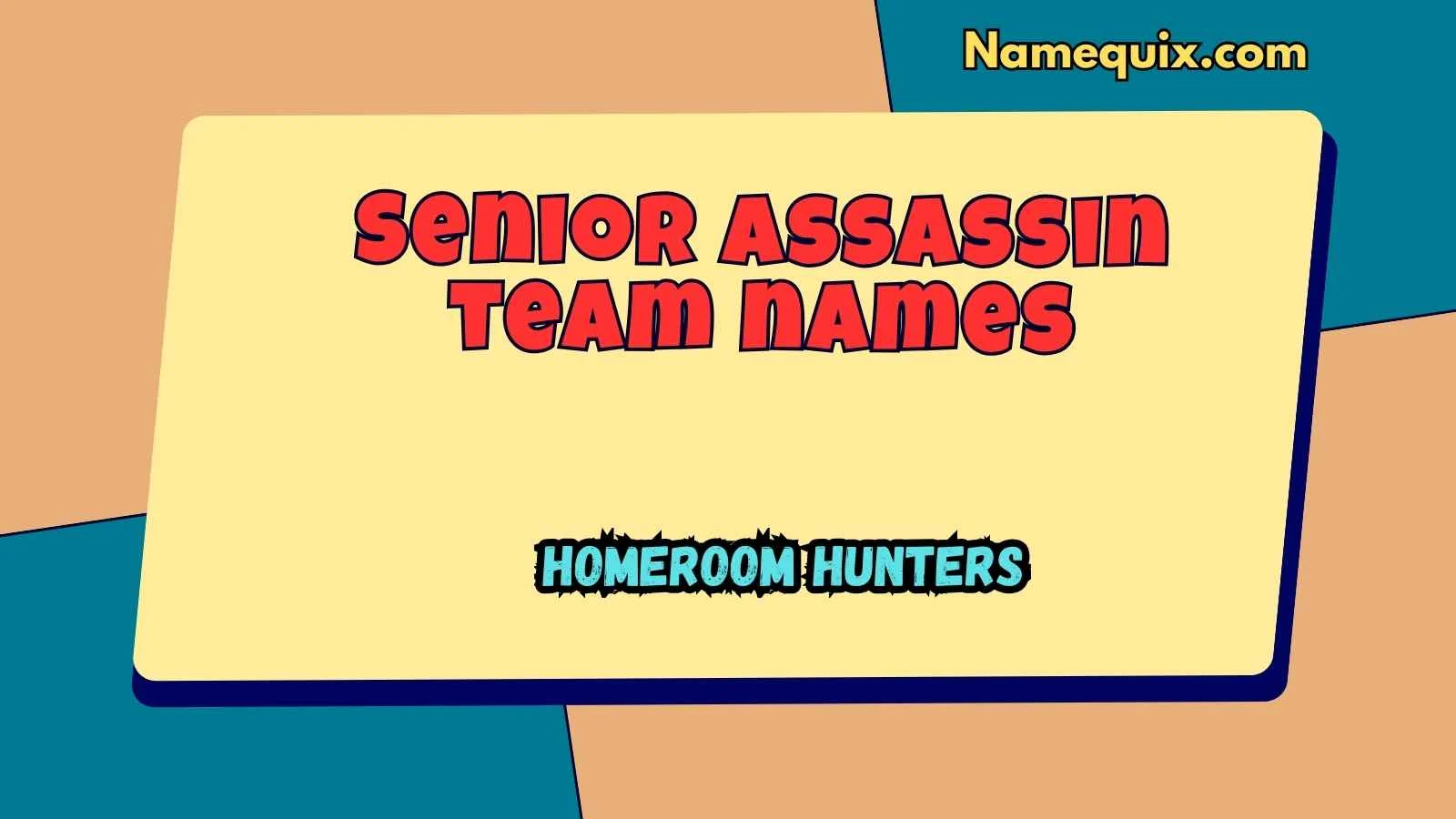 Senior assassin team names