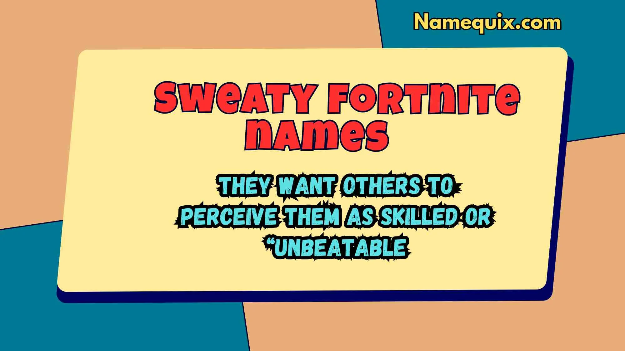 Sweaty fortnite names