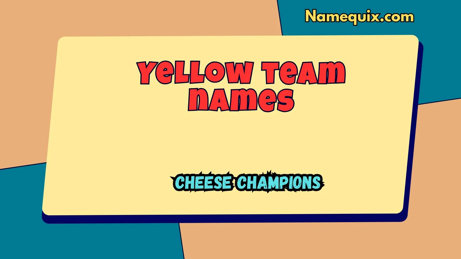 Yellow team names