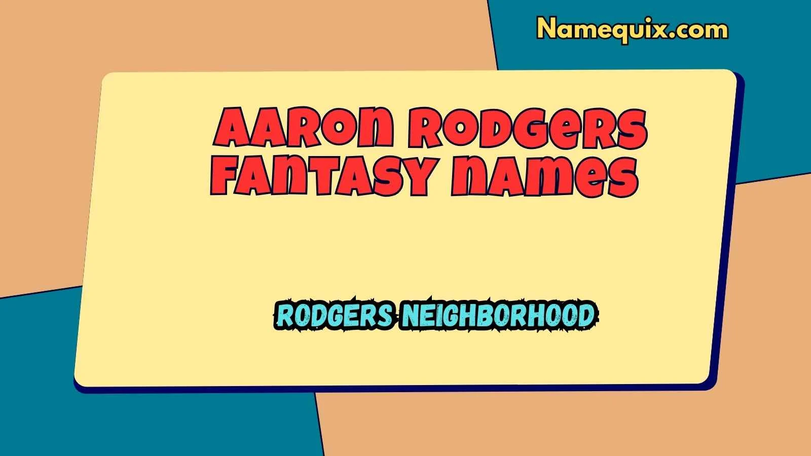 Aaron rodgers fantasy names