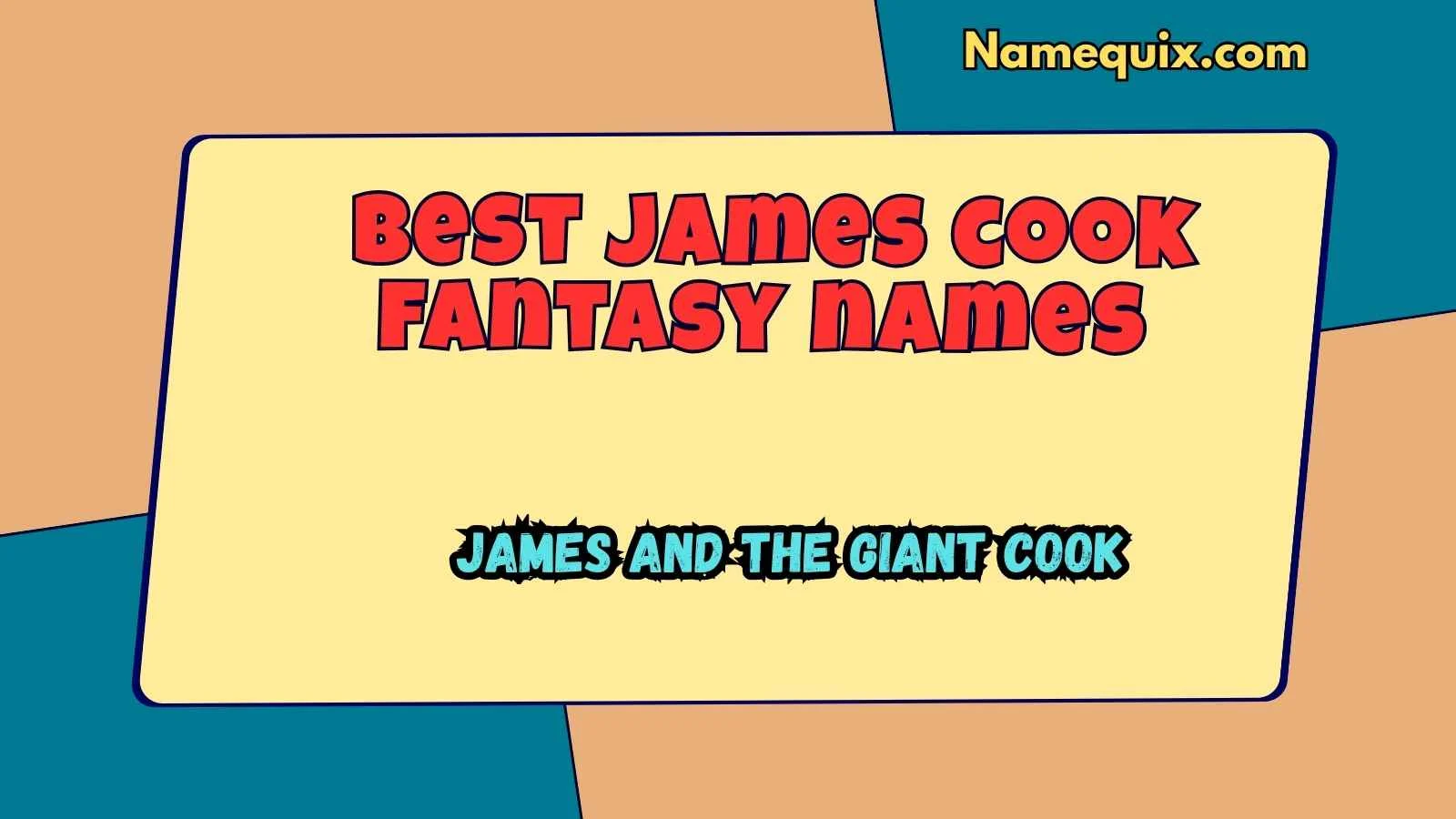 Best james cook fantasy names