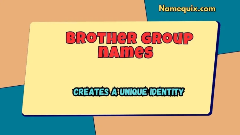 Brother group names