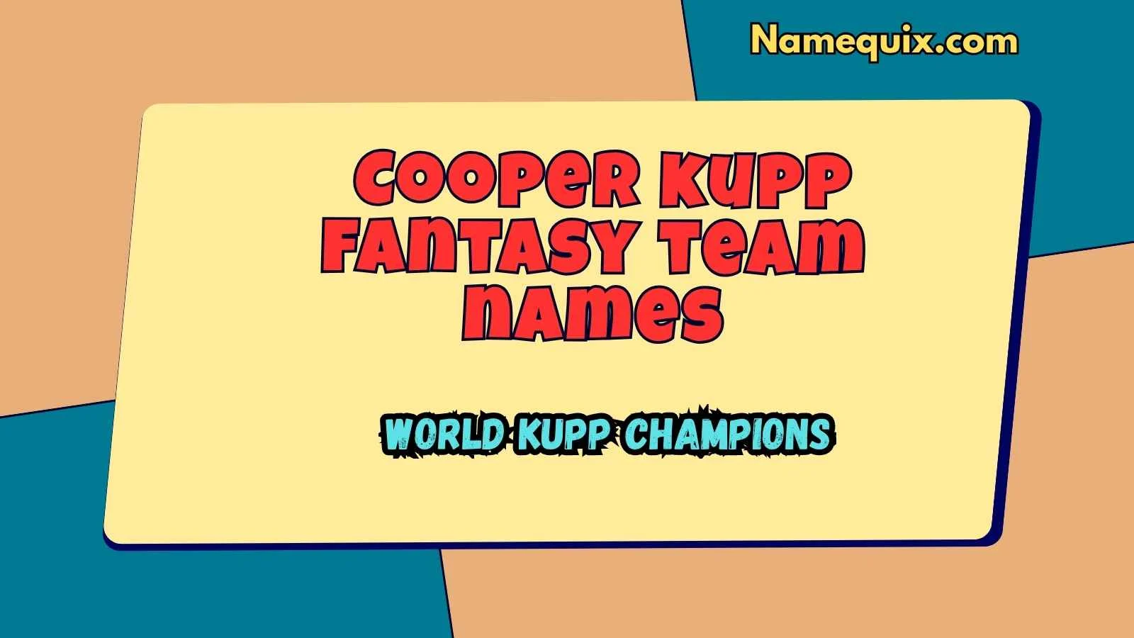 Cooper kupp fantasy team names
