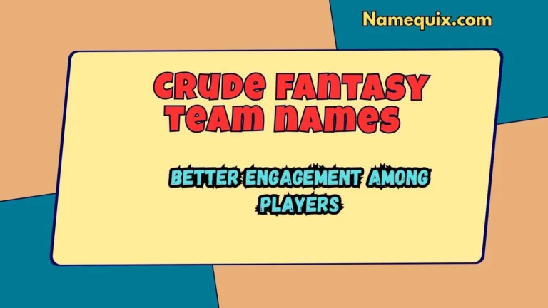 Crude fantasy team names