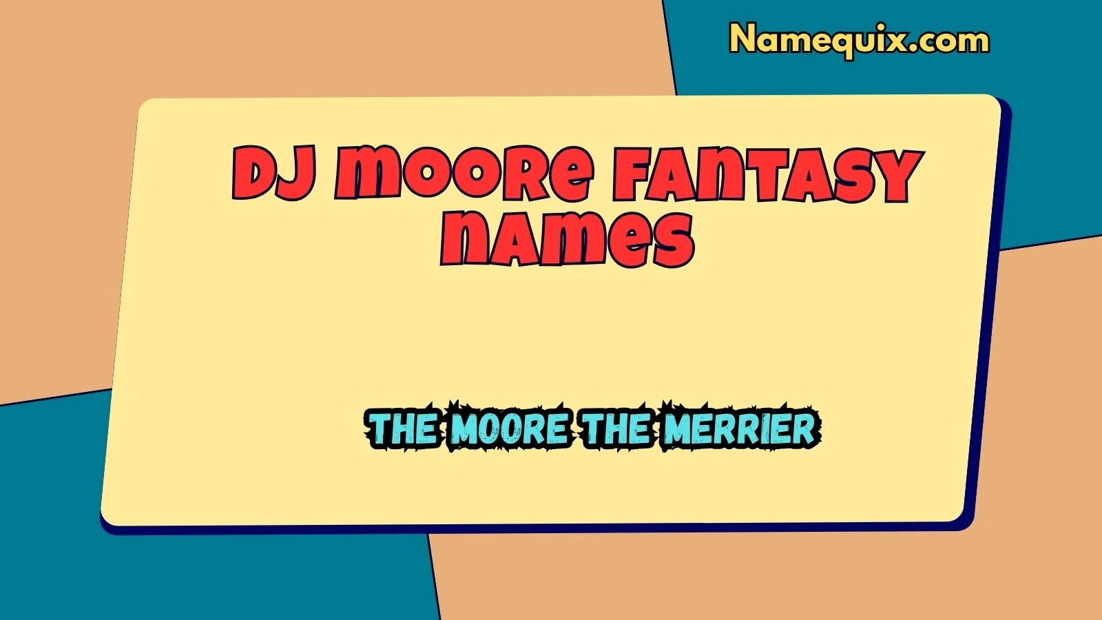 Dj moore fantasy names