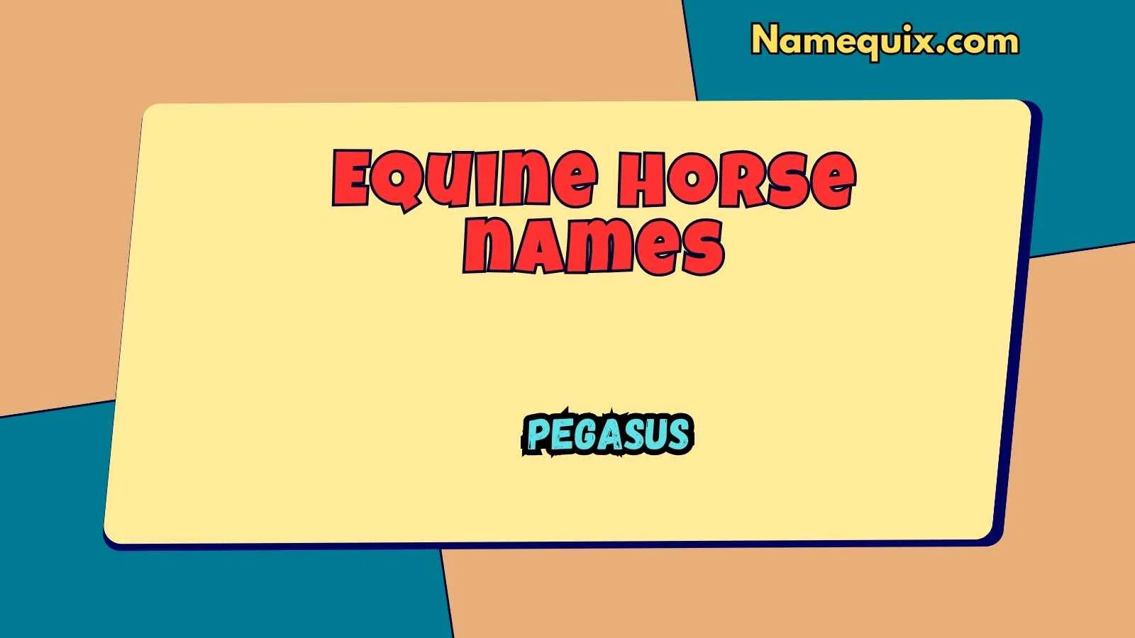 Equine horse names