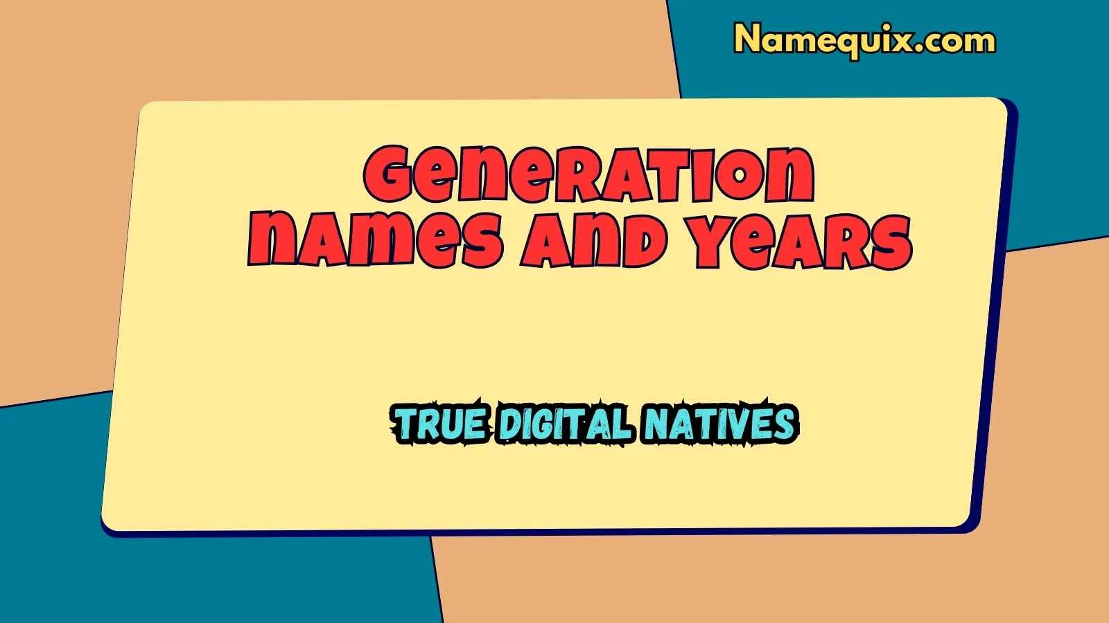 Generation names and years