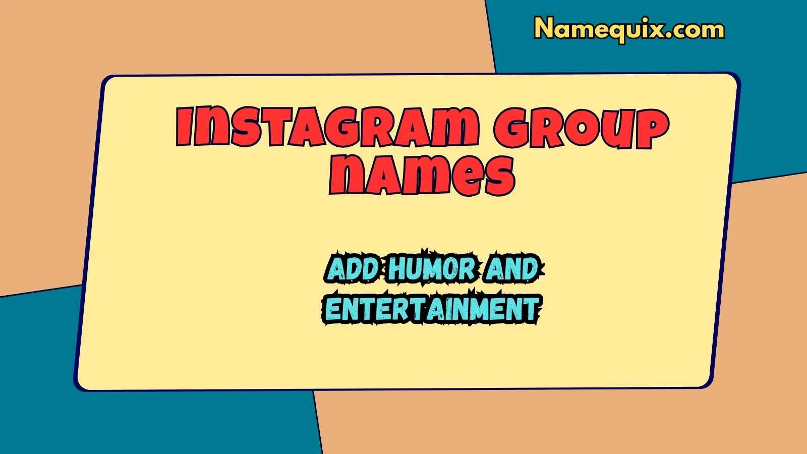 Instagram group names