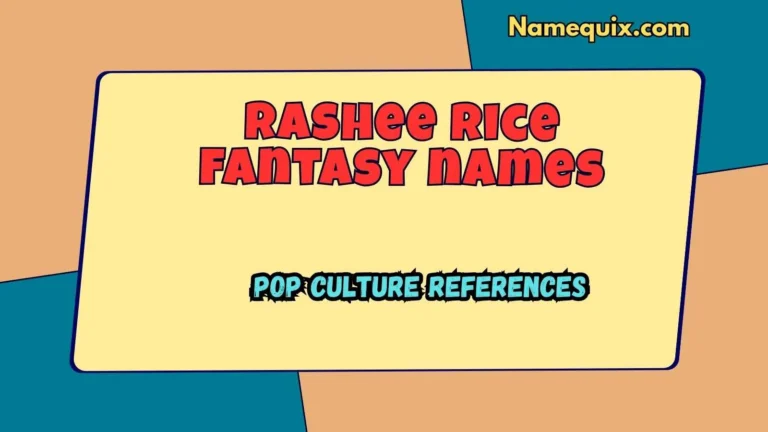 rashee rice fantasy names