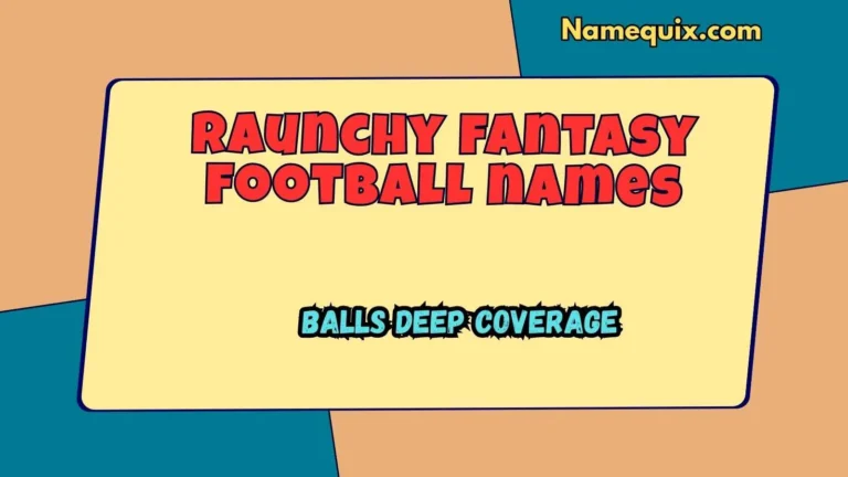 Raunchy fantasy football names