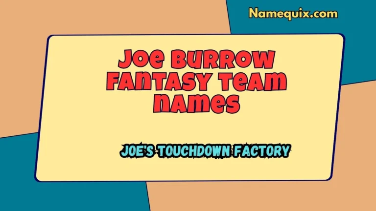 joe burrow fantasy team names