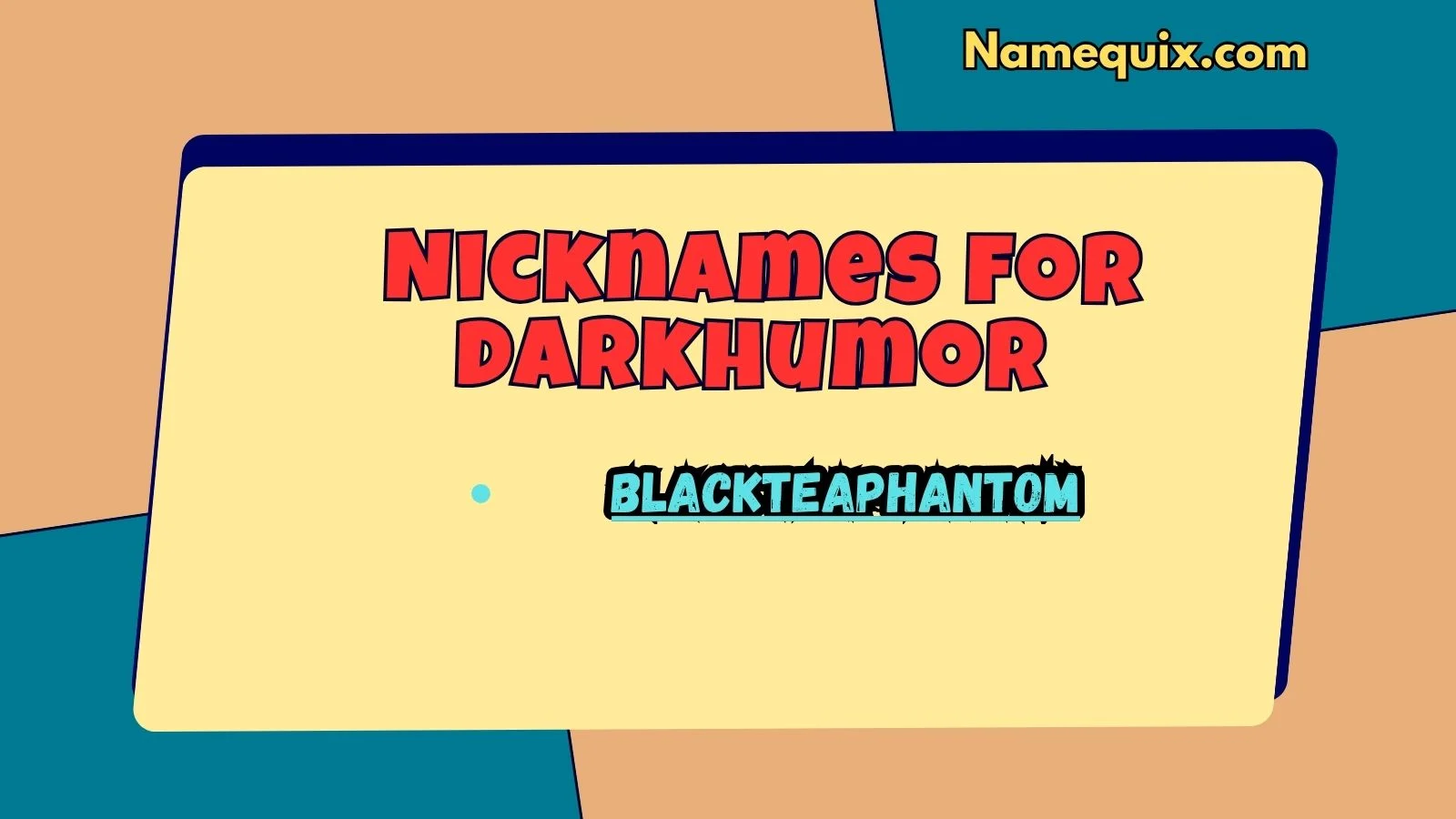 Nicknames for darkhumor